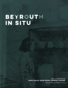 Beyrouth in Situ Beyrouth in Situ