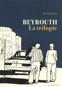 Beyrouth. La trilogie Beyrouth. La trilogie