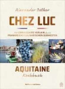 Chez Luc. Aquitaine-Kochbuch