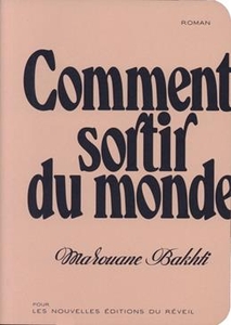 Comment sortir du monde
