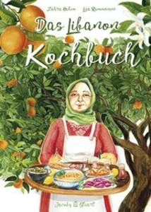 Das Libanon Kochbuch Das Libanon Kochbuch