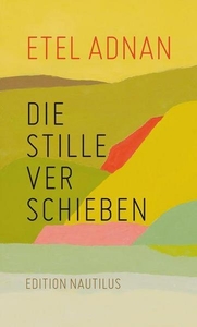 Die Stille verschieben Die Stille verschieben