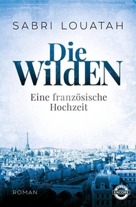 Die Wilden – Eine französische Hochzeit 