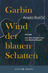Garbin. Wind der blauen Schatten