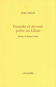 Grandir et devenir poète au Liban Grandir et devenir poète au Liban
