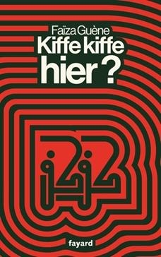 Kiffe kiffe hier?
