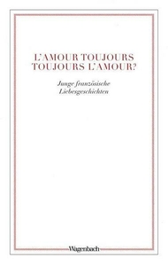L'amour toujours, toujours l'amour? 