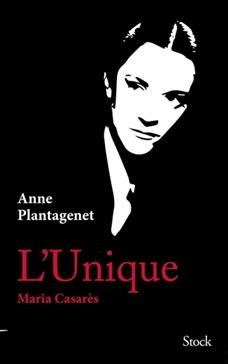 L'Unique, Maria Casarès
