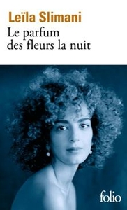 Le parfum des fleurs la nuit