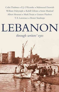 Lebanon through writers' eyes Lebanon through writers' eyes