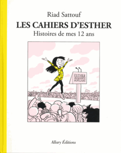 ﻿Les cahiers d'Esther. Histoires de mes 12 ans