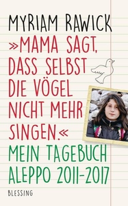 "Mama sagt, dass selbst die Vögel nicht mehr singen."