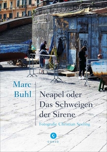 Neapel oder Das Schweigen der Sirene 
