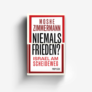 Niemals Frieden? Israel am Scheideweg      