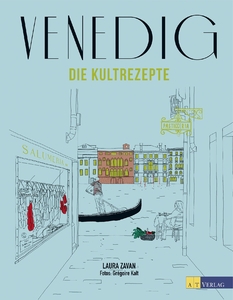 Venedig. Die Kultrezepte