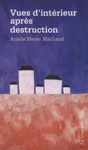 Vues d'intérieur après destruction Vues d'intérieur après destruction
