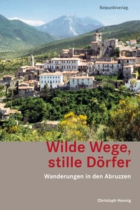 Wilde Wege, stille Dörfer 