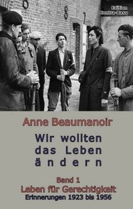 Wir wollten das Leben ändern I