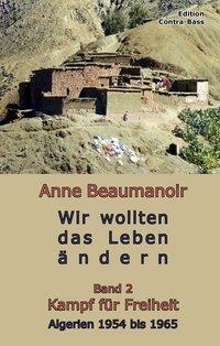 Wir wollten das Leben ändern II